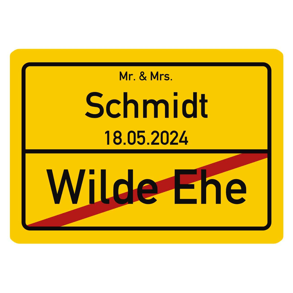 Ortsschild zur Hochzeit mit Wunschname und Datum