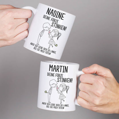 Deine Fürze stinken! - Tasse für Männer oder Frauen mit Namensaufdruck