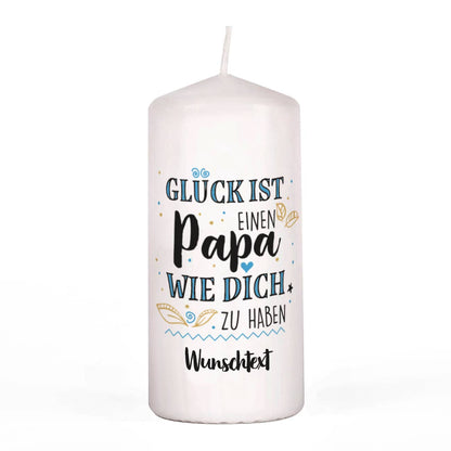 Glück ist, einen Papa wie dich zu haben - Kerze mit Ihrem Wunschtext